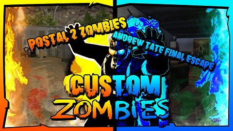 POSTAL 2 Zombies & Andrew Tate Final Escape Easter Egg Run - BO3 Custom Zombies