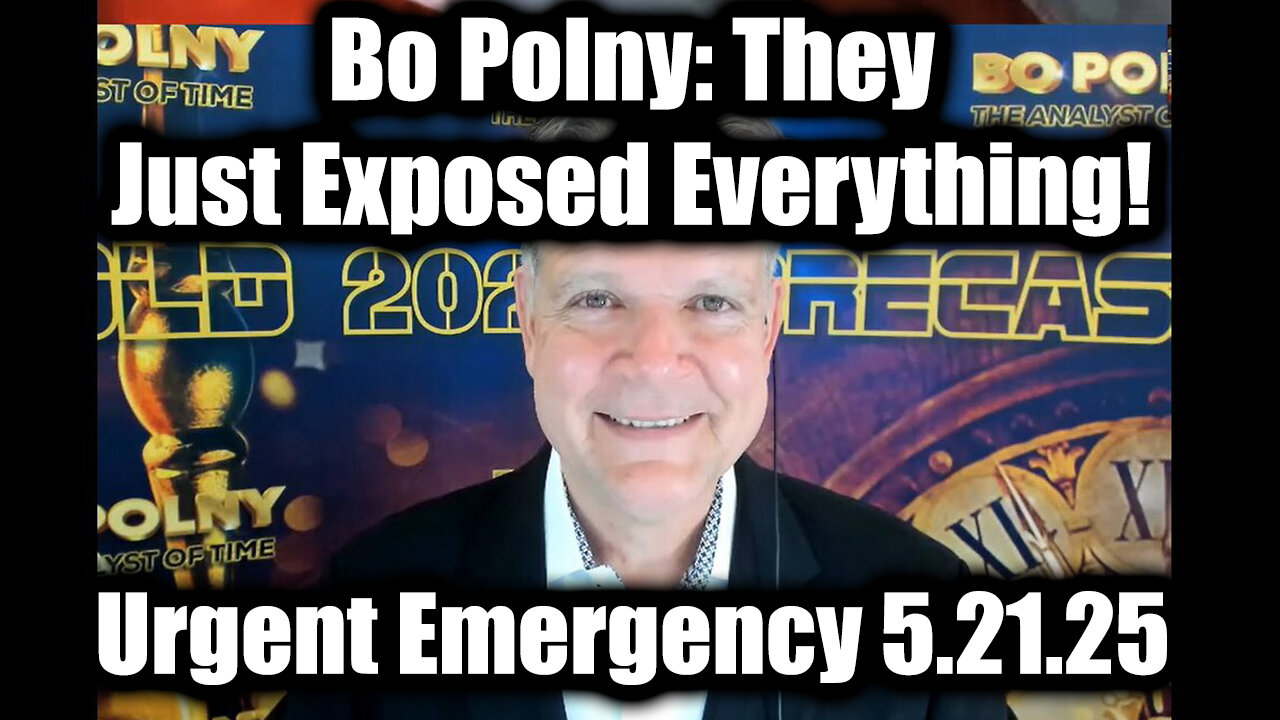 Bo Polny Urgent Emergency 5.21.25 - They Just Exposed Everything!