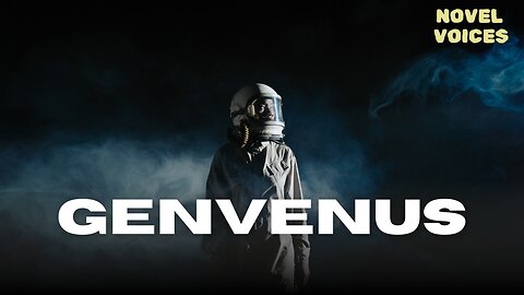 GenVenus: A Dark Sci-Fi Fantasy Audiobook | Novel Voices