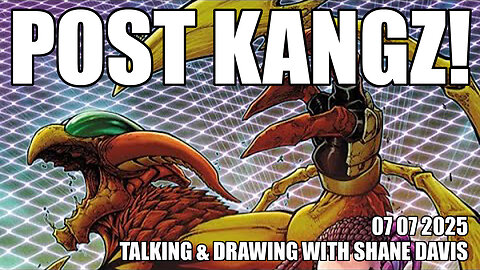 Post Kangz! - Shane Davis - July 07 2025