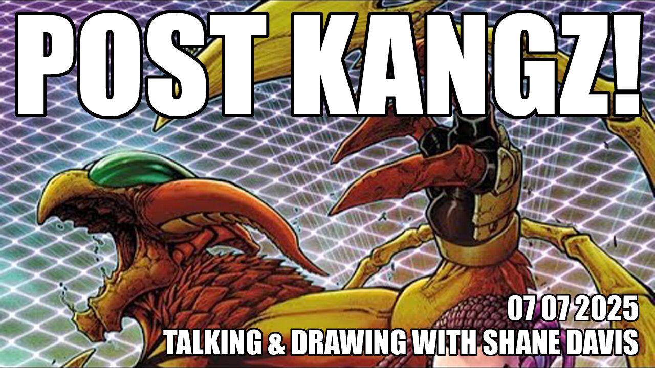 Post Kangz! - Shane Davis - July 07 2025