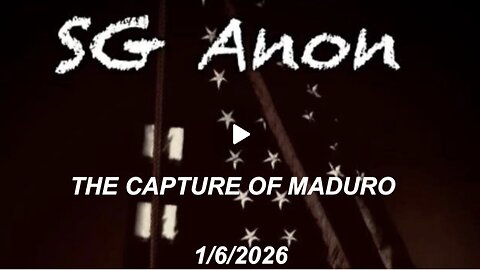 LIVE WITH SG ANON/ THE CAPTURE OF MADURO