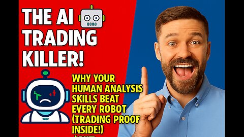 THE AI TRADING KILLER! 🤖 Why Your Human Analysis Skills Beat Every Robot (Trading Proof Inside!)