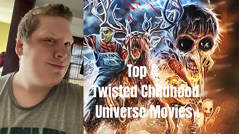 Top 4 Twisted Childhood Universe Movies