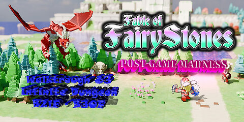 Fable of Fairy Stones part82 - Infinite Dungeon B21F - B30F