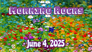 ☀️ Morning Rocks - 6.4.25