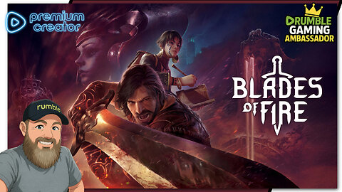 ⚔ 🔥 Blades of Fire - Game Review and Playthru - !game !rumbot #sponsored