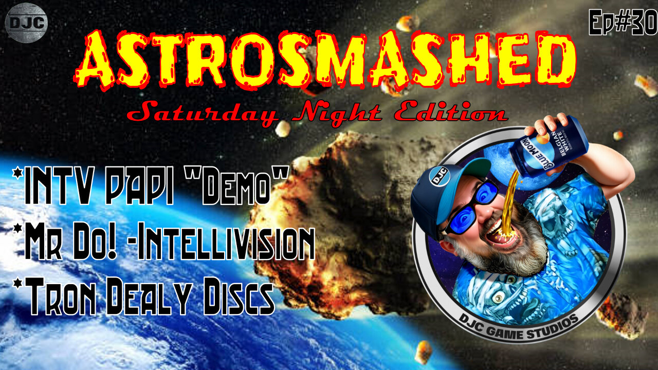ASTROSMASHED - Ep#30 - Saturday Night Edition