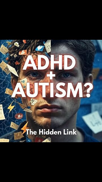 What Happens When Autism And ADHD Mix?