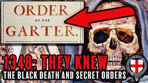 The Order of the Garter Hidden Hierarchies of Power & the Black Death of 1348 w/ Matt Ehret