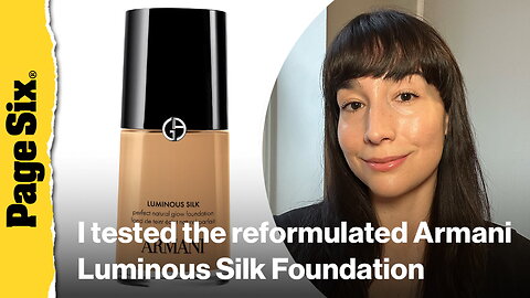 I tested the reformulated Armani Luminous Silk Foundation — it's better than ever