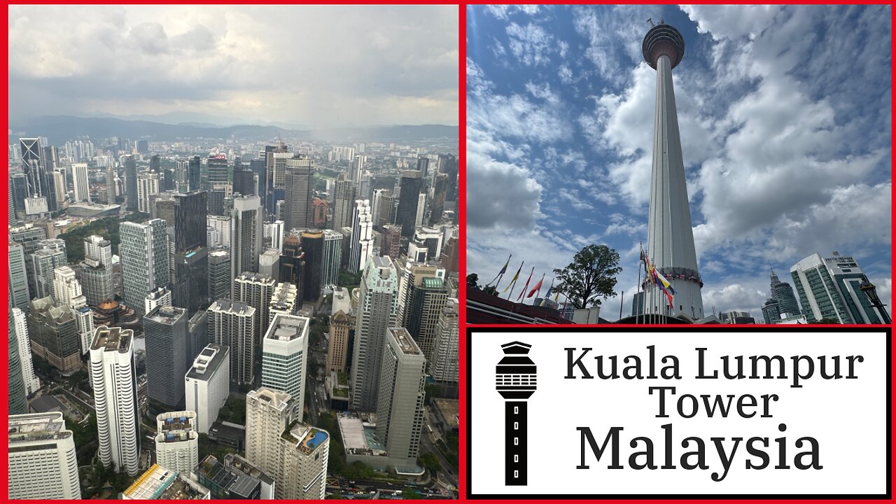KL Tower (Menara Kuala Lumpur) - 421m Tall With 360 Degree Views of the City - Malaysia 2025