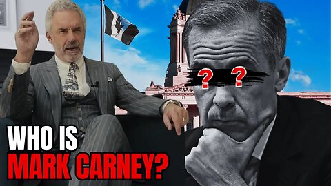 'Carney Is A Mystery' - Jordan Peterson On Who Mark Carney Really Is