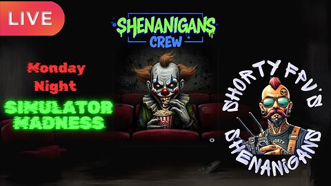 ShortyFPV's SHENANIGANS: Monday Night Simulator MADNESS and BlackBox