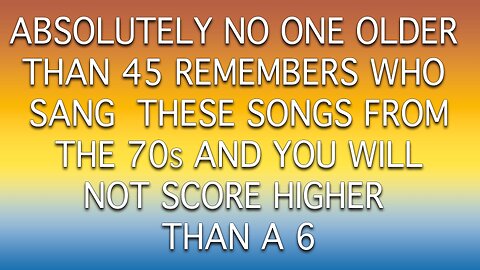 Who Sang These Songs From The 70s?