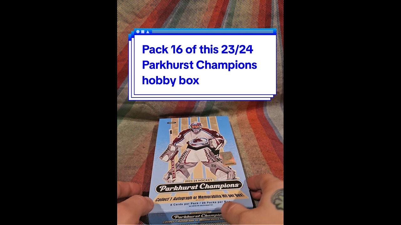 Pack 16 of this 2023/24 Parkhurst Champions hobby box