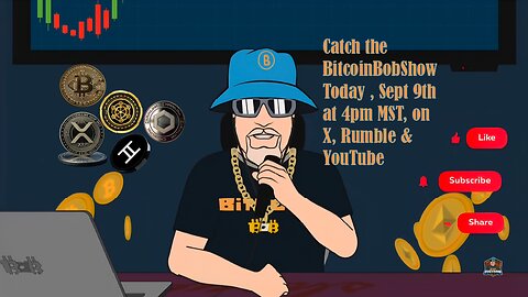 Bitcoin Bob Show - Episode #5 - 09 September 2025