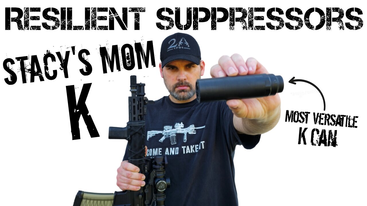 Resilient Suppressors Stacy's Mom K - The Most Versatile K Can!