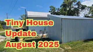 Tiny House Update - August 2025