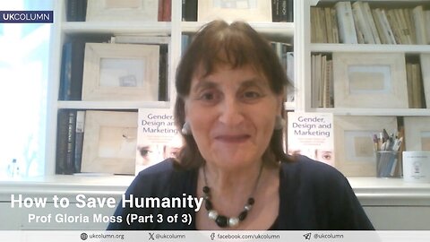 How to Save Humanity — with Prof Gloria Moss (Part 3 of 3)