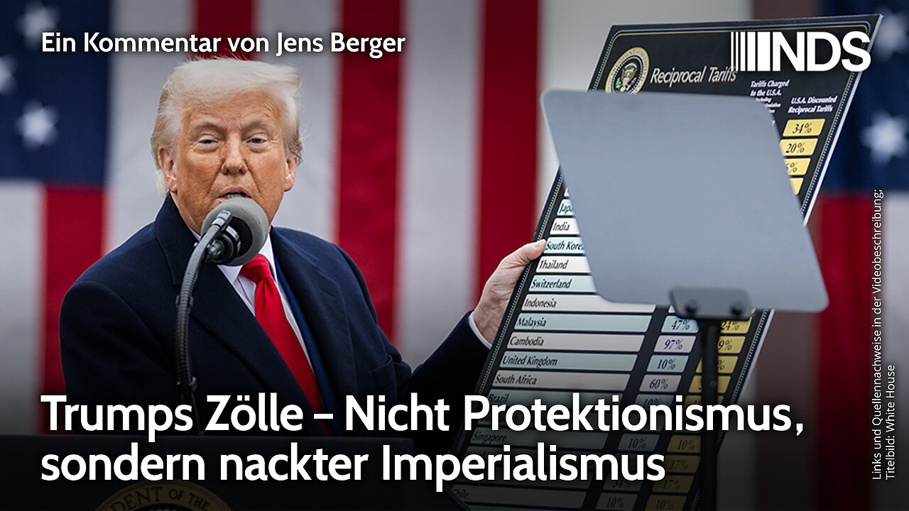 Trumps Zölle – Nicht Protektionismus, sondern nackter Imperialismus | Jens Berger | NDS