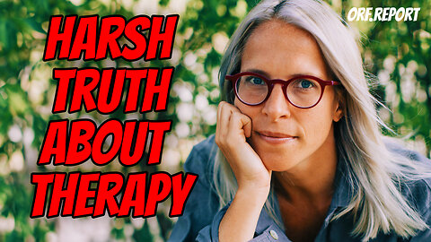 Harsh Truth About Therapy & Psychiatric Drugs
