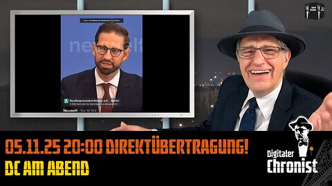 Aufzeichnung vom 05.11.25 Direktübertragung! DC am Abend