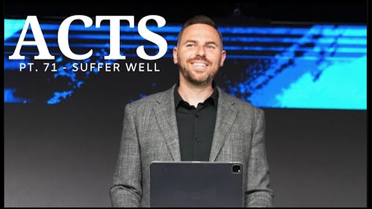 Acts Pt. 71 | Stop Being A BETA! Suffer Well | Pastor Jackson Lahmeyer