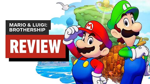 Mario & Luigi - Brothership Review