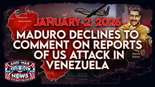 Maduro Declines To Comment on Reports of US Attack, Netanyahu and Trump Celebrate New Year, and More
