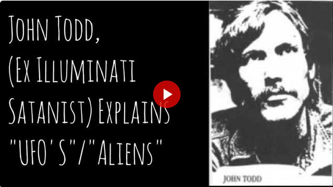 John Todd (Ex Illuminati Satanist) Explains UFO'S/Aliens - Demonic Unclean Spirits Occult Truth