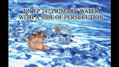 Deplorable Nation Ep 247 Primary Water With A Side of Persecution