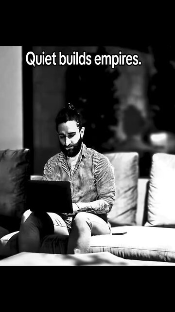 Quiet builds empires.