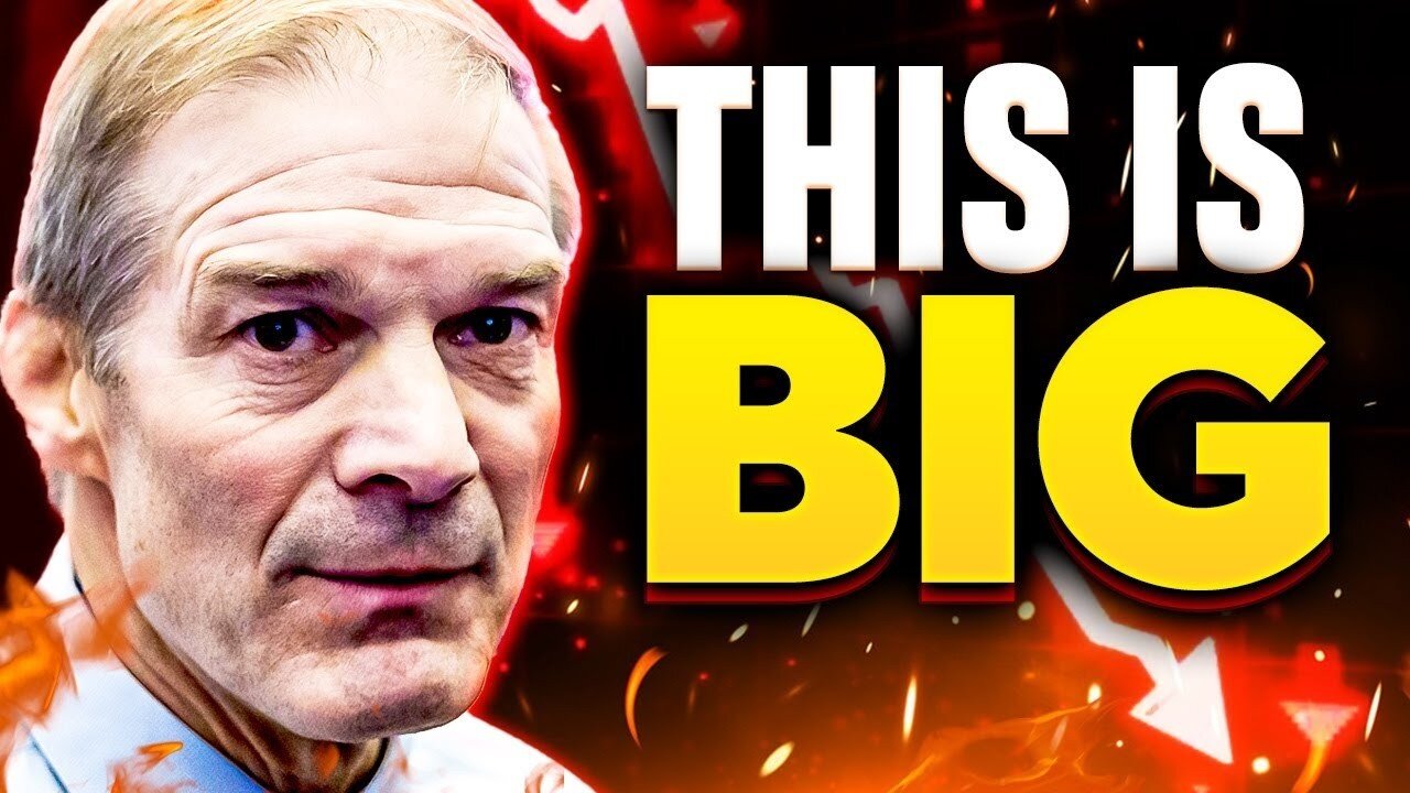 BREAKING: JIM JORDAN JUST DROPPED A MAJOR BOMBSHELL!!!
