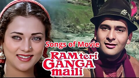 Songs of Movie Ram Teri Ganga Maili