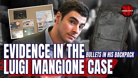 Bullets in His Backpack: Evidence in the Luigi Mangione Case