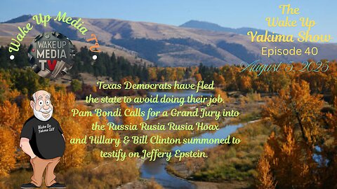 Wake Up Media TV Presents: The Wake Up Yakima Show. Episode 40