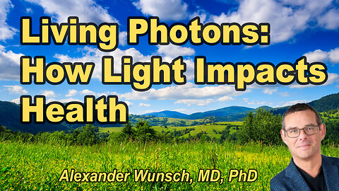 Living Photons - What Light can do to your health...
