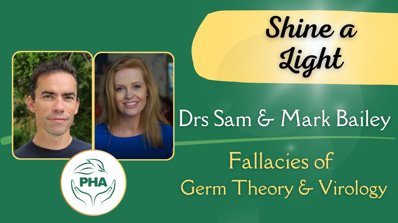 Shine a Light - The Fallacies of Germ Theory and Virology