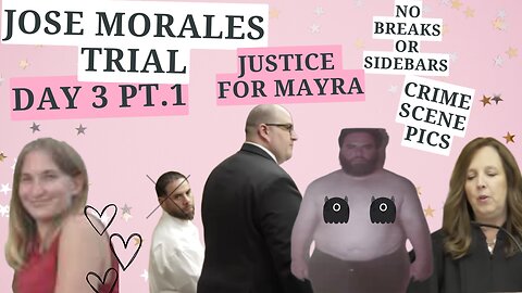 Day 3 Part 1 **CRIME SCENE PICS** Jose Morales Trial -- Justice for Mayra