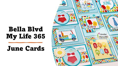 Bella Blvd | My Life 365 June Cards