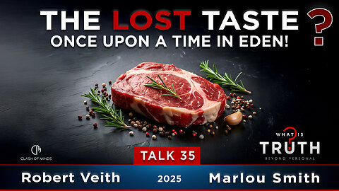 35. WIT - The Lost Taste? Once Upon a Time In Eden! by Robert Veith & Marlou Smith