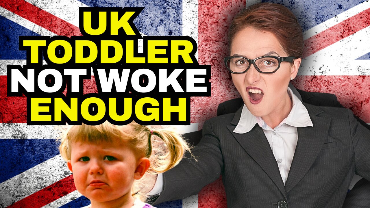 WOKE LUNACY: Uk Toddler Kicked Out Of Nursery School For Transphobia