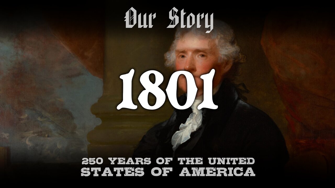 Our Story: 1801 in America