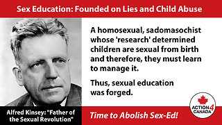 Alfred Kinsey: Sex-Ed-Founded on Lies and Child Abuse