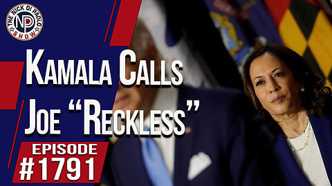Kamala Calls Joe “Reckless” | The Nick Di Paolo Show #1791