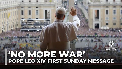 Pope Leo XIV calls for Gaza ceasefire and peace in Ukraine in first Sunday message