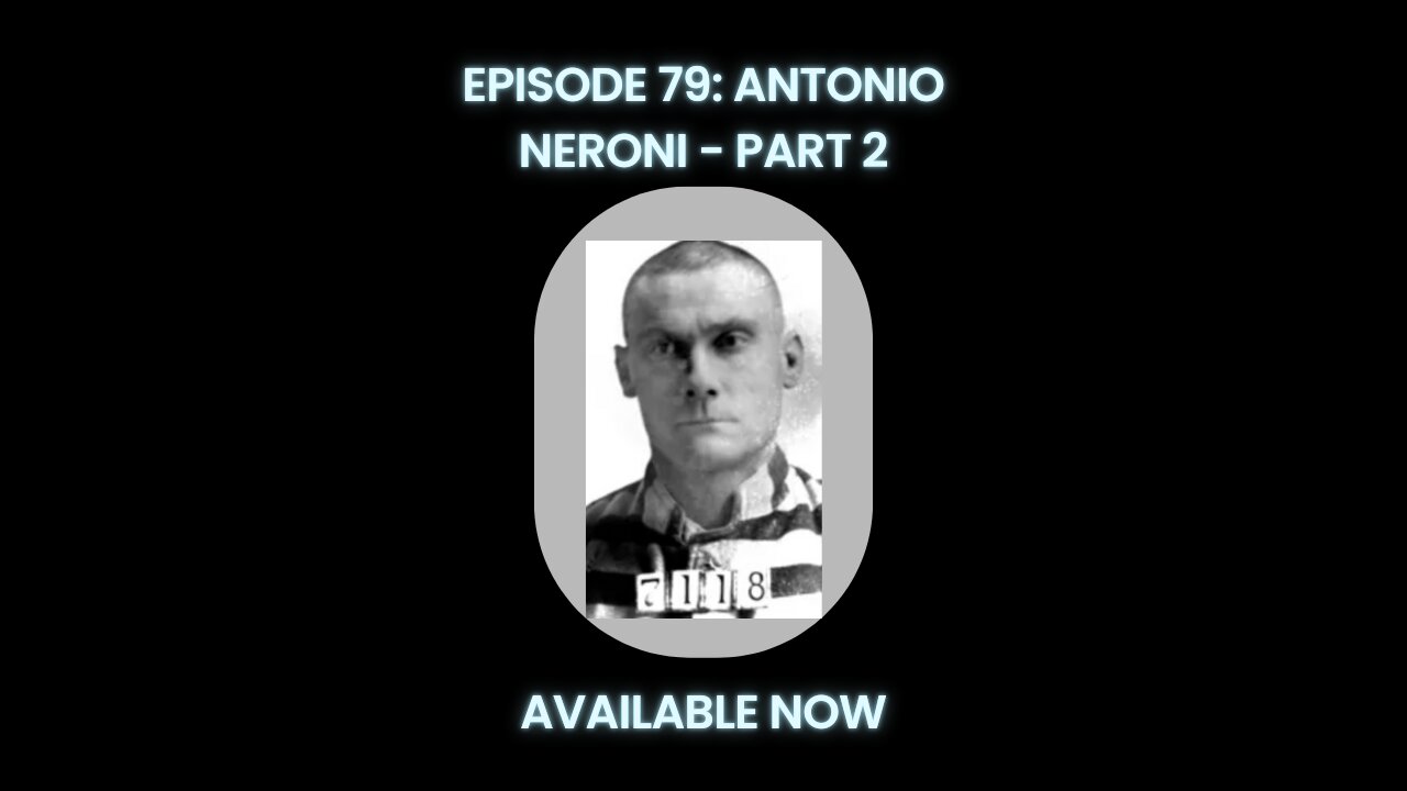 Episode 79: Antonio Neroni, Part 2
