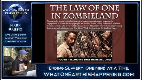 The Law of One in Zombieland with Mark Passio
