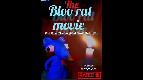 the bloo rat movie by eathen wotring